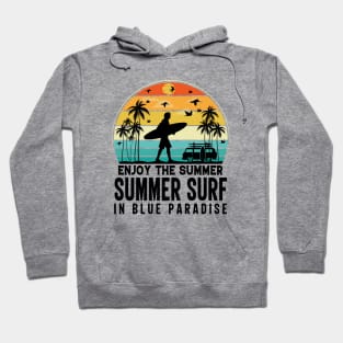 Enjoy The Summer Summer Surf In Blue Paradise Hoodie